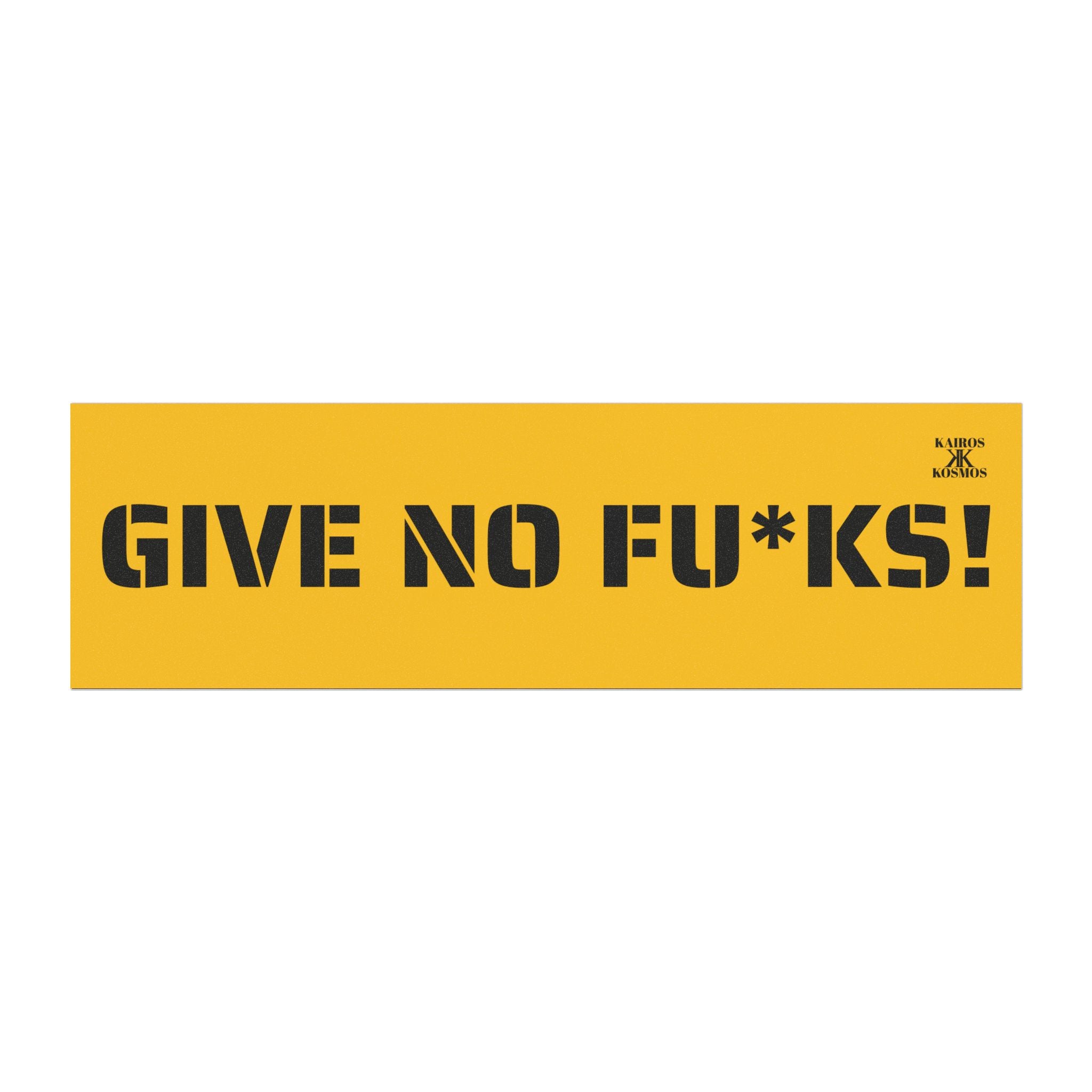 Kairos Kosmos Car Magnet Yellow — "GIVE NO FU*KS!" Bold Black Vinyl Décor