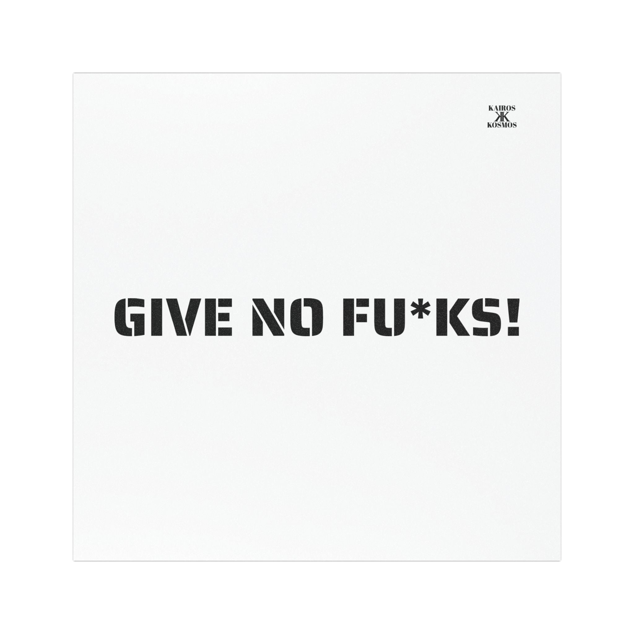 Kairos Kosmos Car Magnet — "GIVE NO FU*KS!" Bold Black Vinyl Décor