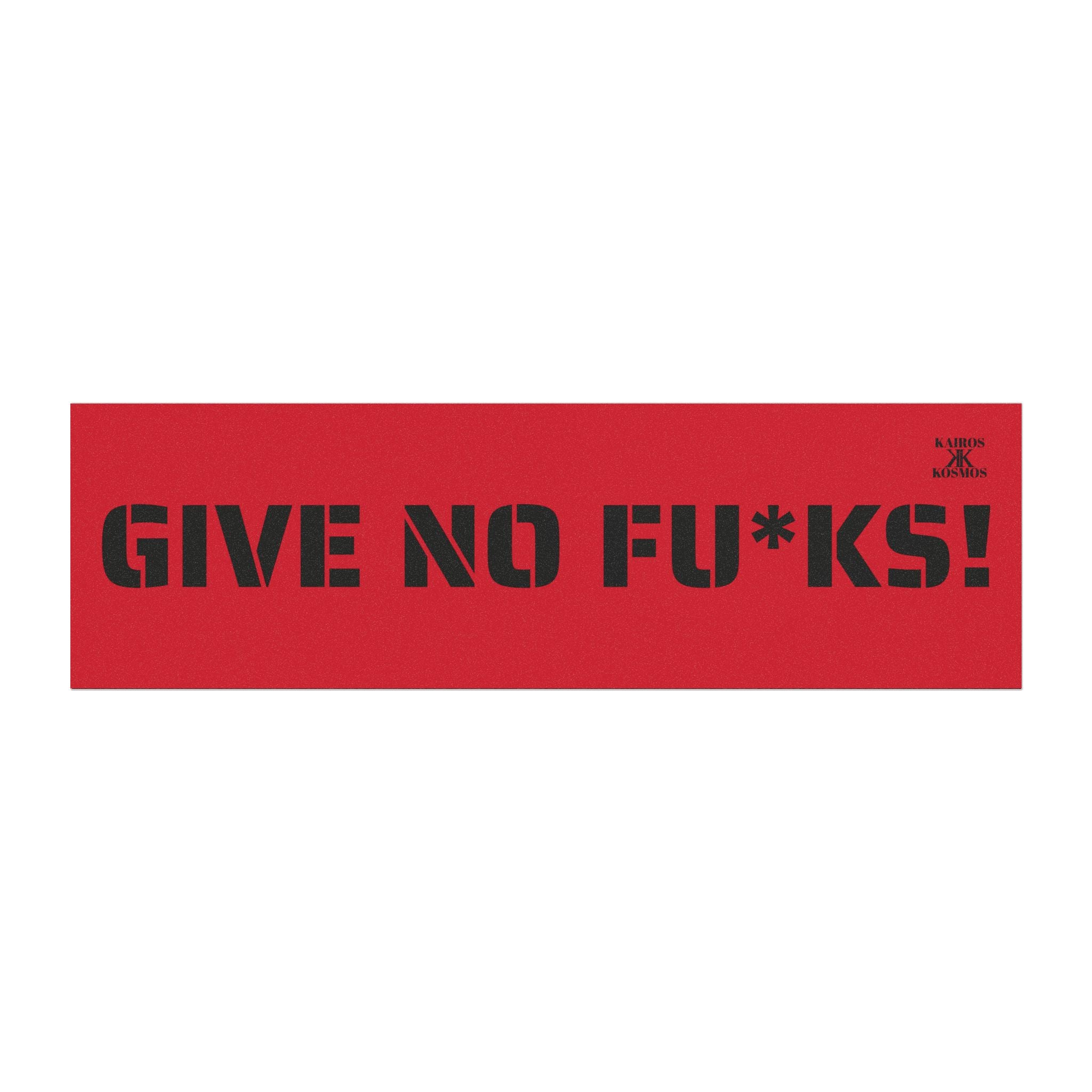 Kairos Kosmos Car Magnet RED — "GIVE NO FU*KS!" Bold Black Vinyl Décor
