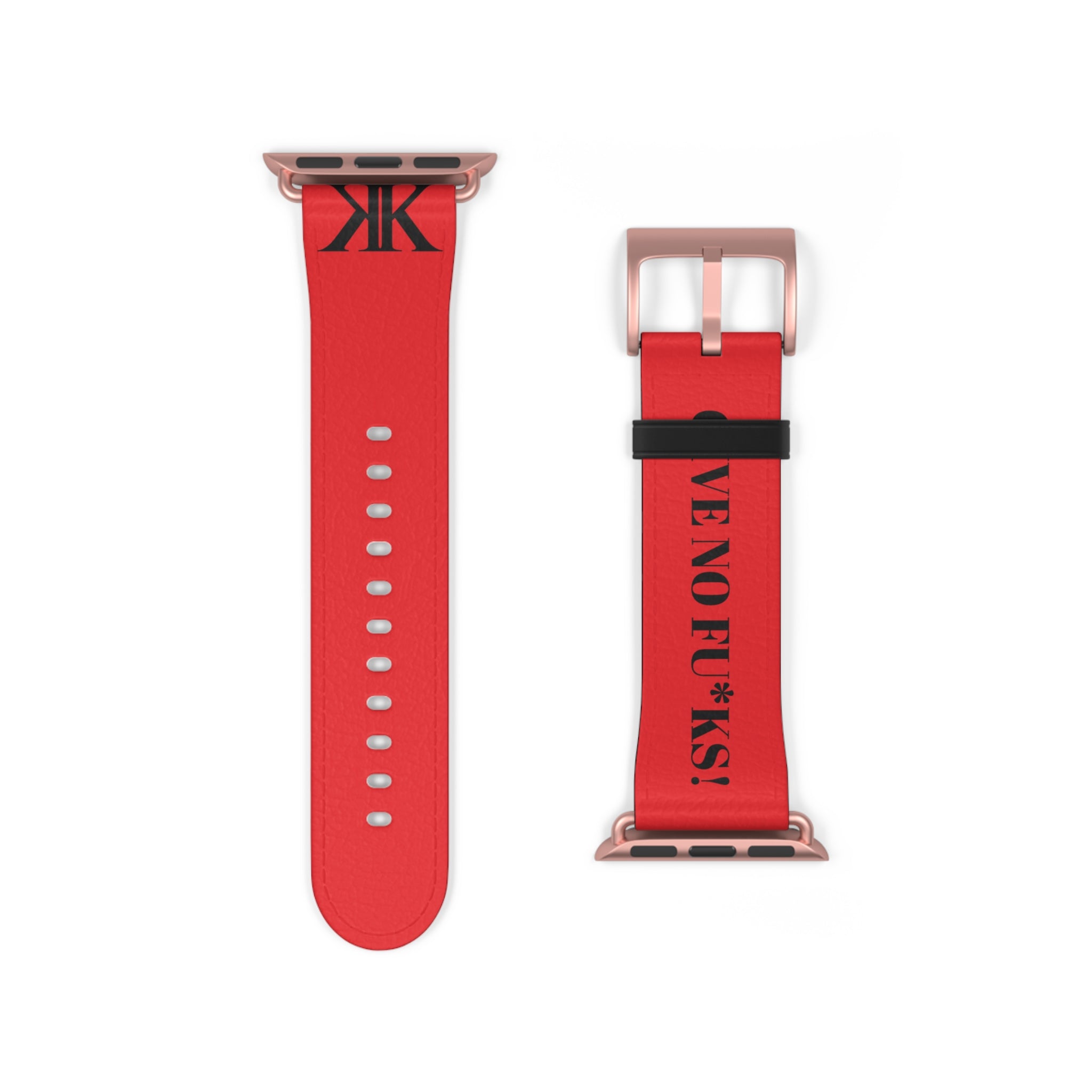 Watch Band RED —  Leather Strap with "GIVE NO FU*KS!" Text